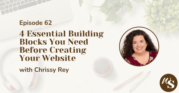 4 Essential Building Blocks You Need BEFORE Creating Your Website