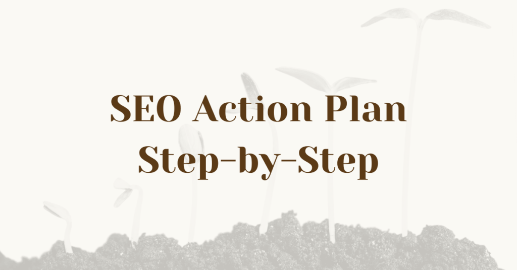 SEO Action Plan Step-by-Step