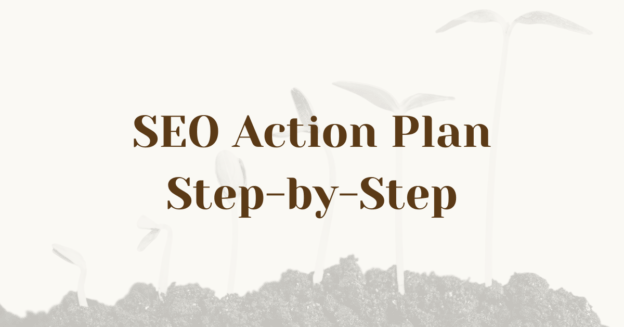 SEO Action Plan Step-by-Step