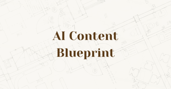 AI Content Blueprint