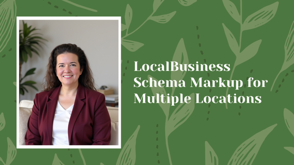 LocalBusiness Schema Markup for Multiple Locations