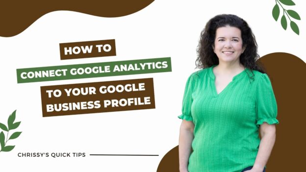 How to Connect Google Analytics to Your Google Business Profile